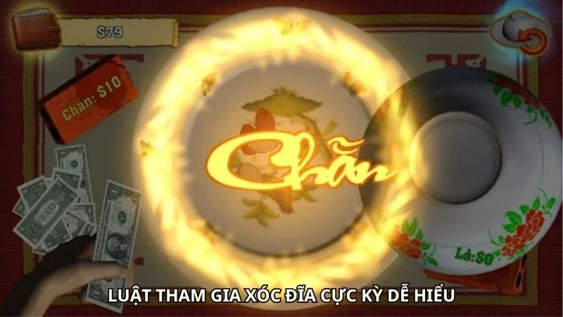 Luật tham gia xóc đĩa cực kỳ dễ hiểu